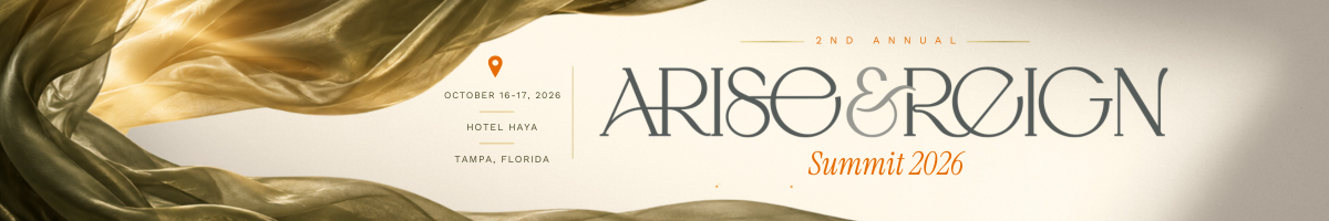 Arise & Reign Summit 2026